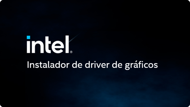 Instalador de Driver de Graficos Intel banner
